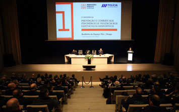Conferência Prevenção e Combate aos Fenómenos de Violência nos Espetáculos Desportivos