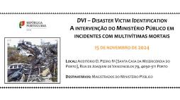 Conferência "A Intervenção do Ministério Público em Incidentes com Multivítimas Mortais"