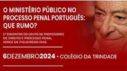 O Ministério Público no Processo Penal Português: Que Rumo?
