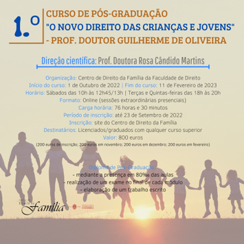 1.º Curso de Pós-Graduação "O novo Direito das Crianças e Jovens" - Prof. Doutor Guilherme de Oliveira