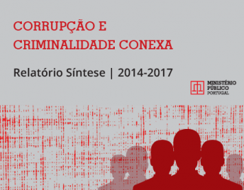 Crimes de Corrupção e Criminalidade Conexa – Relatório Síntese 2014 - 2017