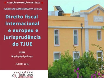 Direito fiscal internacional e europeu e jurisprudência do TJUE (e-book)