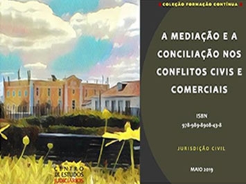 “A mediação e a Conciliação nos Conflitos Civis e Comerciais” (e-book)