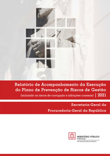 Relatório de Acompanhamento da execução do Plano de Prevenção de Riscos de Gestão dos Serviços de Apoio Técnico e Administrativo da Procuradoria-Geral da República