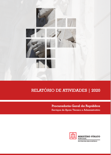 Relatório de Atividades dos Serviços de Apoio Técnico e Administrativo da Procuradoria-Geral da República, relativo ao ano de 2020