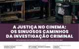 35º Aniversário do DIAP de lisboa - Ciclo de cinema “A Justiça no Cinema: Os Sinuosos Caminhos da Investigação Criminal”