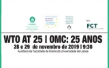 Conferência "WTO AT 25 | OMC: 25 ANOS"